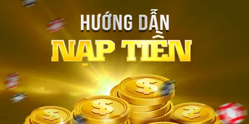 Chi tiết cách nạp tiền vào cổng bet168